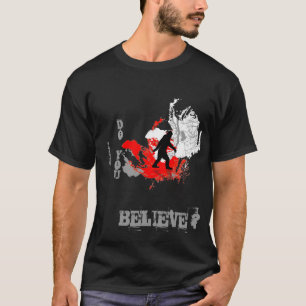 T-shirt Squatch croyez-vous