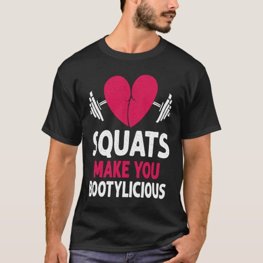 T-shirt Squats Make You Bootylicious Fitness Booty Nice Wo (Devant)