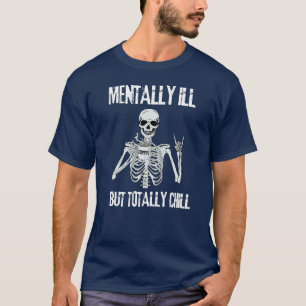 T-shirt Squelette De Café - Mentalement Mal Mais Totalemen