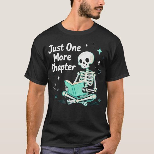 T-shirt Squelette drôle de lecture juste un chapitre de pl (Devant)