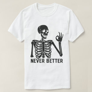 T-shirt Squelette gothique – Citation sarcastique Jamais m