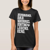T-shirt Squirrel Hunting Dad  Squirrel Hunter (Devant)
