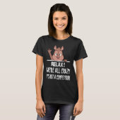 T-shirt Squirrel  Squirrel   Relax We're All Crazy (Devant entier)