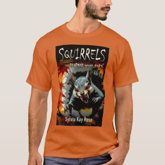 T-shirt Squirrels Protect Your Nuts Horror Comedy 