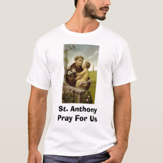 T-shirt St Anthony prient pour nous