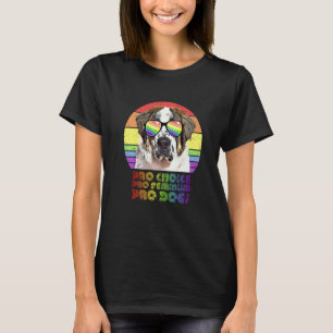 T-shirt St Bernard Pro Choice Pro Feminism Pro Chiens Lgbt