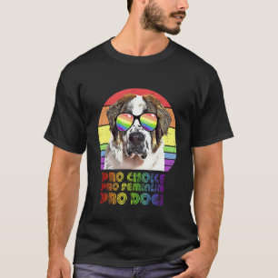 T-shirt St Bernard Pro Choice Pro Feminism Pro Chiens Lgbt