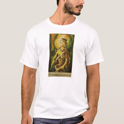 T-shirt St Dymphna "nous renforcent " (Devant)
