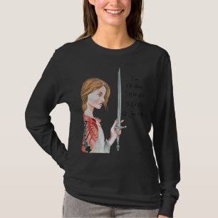 T-shirt St Joan D'Arc N'A Pas Peur Que Je Sois Né Faire Ce