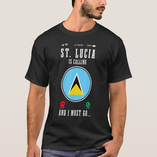 T-shirt St Lucia Is Calling And I Must Go Saint Lucia Fla (Devant)