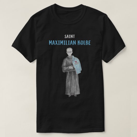 T-shirt St Maximilian Kolbe Two Crowns Catholic Saint Gift (Design devant)