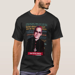 T-shirt St Óscar Romero El Salvador Archevêque Saint Citat