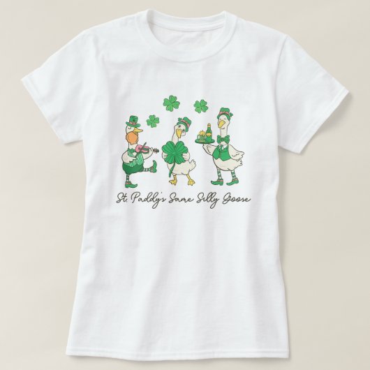 T-shirt St. Paddy's Same Silly Goose St Patrick's (Design devant)