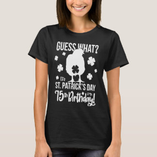 T-shirt St patrick 75e anniversaire Beurre de poulet 75 an