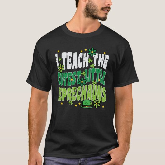 T-shirt St Patrick Day Teach Little Leprechauns Saint Padd (Devant)