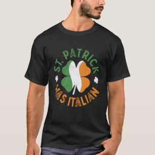 T-shirt St Patrick était italien St Patrick's Day
