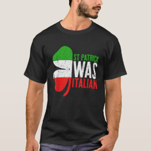T-shirt St Patrick Était Italien St Patrick's Day Don 3