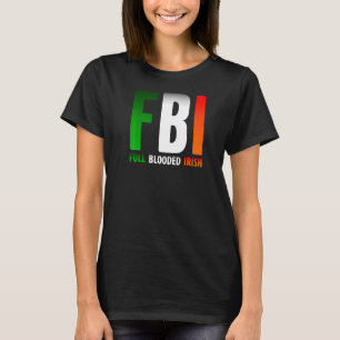 T-shirt St Patrick S Day Fbi Plein Sang Irlandais
