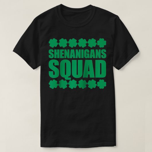 T-shirt St patrick Shenanigans Party Shenanigans Squad (Design devant)