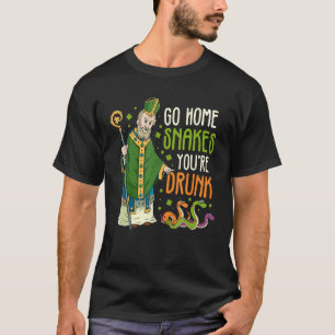 T-shirt St Patrick Snakes Go Home You are Drunk Funny Padd
