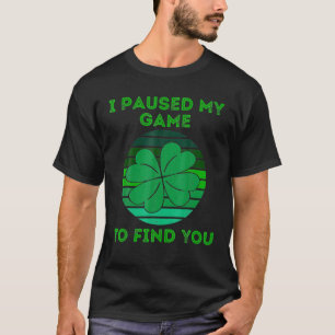 T-shirt St Patrick's Day 4 Clover feuille drôle J'ai mis e