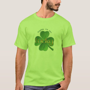 T-shirt St. Patrick's Day - Espérons obtenir un Shamrock c