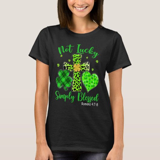 T-shirt St Patricks Day Faith Christian Tee Not Lucky Simp (Devant)