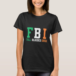 T-shirt St Patrick's Day FBI complètement sanglé irlandais