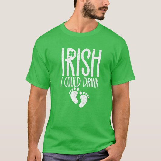 T-shirt St. Patrick's Day Irlandais Drôle Boisson Enceinte (Devant)