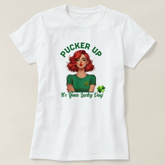 T-shirt St Patrick's Day Pucker up, c'est votre jour de ch (Design devant)