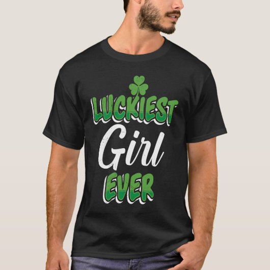 T-shirt St Patrick's Day saying Luckiest Girl ever (Devant)