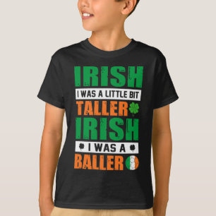T-shirt St. Patricks Irlandais J'Étais Un Peu Plus Grand E