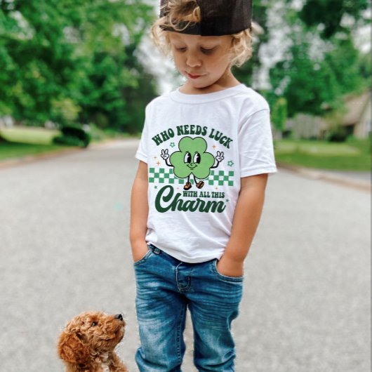 T-Shirt St Patrick's Who Needs Luck with All This Charm