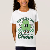 T-Shirt St Patrick's Who Needs Luck with All This Charm (Devant)