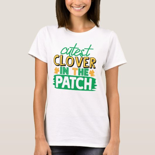 T-shirt St. Pattys Day Cutest Clover Dans Le Patch Fun (Devant)
