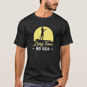 T-shirt Stabiliser La Pagaie Depuis Longtemps Pas De Planc