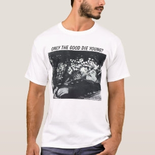 T-shirt Stalin, seulement LE BON MEURENT DES JEUNES ?