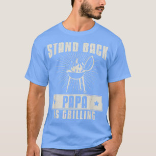 T-shirt Stand Back Papa Grill Funny Grill Viat Pour G