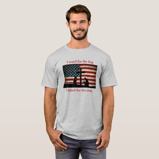 T-shirt Stand for the Flag - Kneel for the Cross (Devant entier)