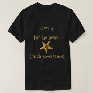 T-shirt Starfish va frapper la plage et attraper quelques