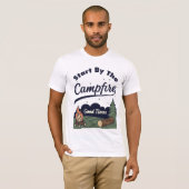 T-shirt Start By The Campfire Good Times (Devant entier)