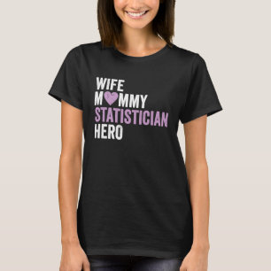 T-shirt statisticienne en détresse Femme statisticienne