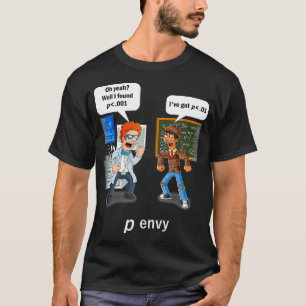 T-shirt Statistics Hummor P value envy statistical signifi