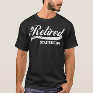 T-shirt Statistique à la retraite amusant Partie de retrai