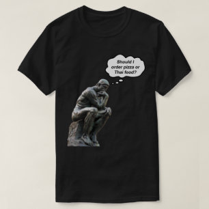 T-shirt Statue drôle de Rodin Thinker - Pizza ou nourritur