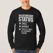 T-shirt Statut de la relation Pris Hot Geography Enseignan (Devant)