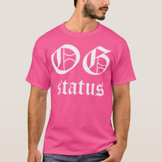T-shirt Statut Og Original Gangster Hip hop Gangsta Rap