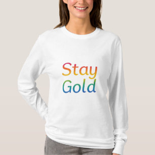T-shirt Stay Gold - Multicolor Inspiration Typographie