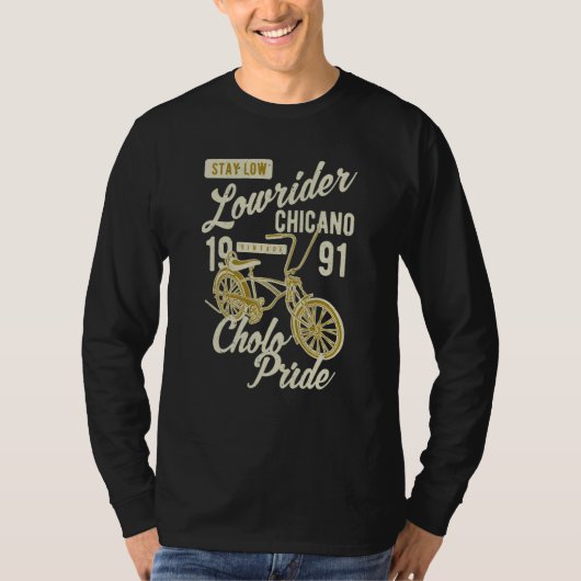 T-shirt Stay Low Cholo Pride Chicano Lowrider Bicycle Retr (Devant)
