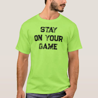 T-shirt Stay On Your Game™ Hommes, Couleurs, Styles, T-Shi